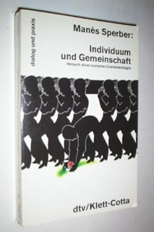 Individuum Und Gemeinschaft: Versuch E. Sozialen Charakterologie.