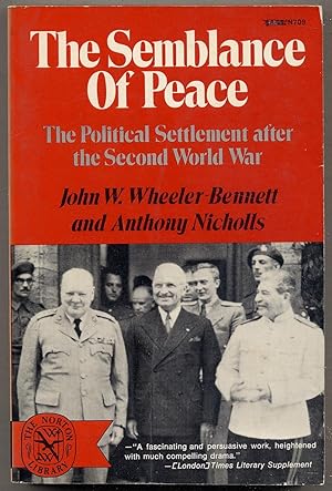 Image du vendeur pour The Semblance of Peace: The Political Settlement After the Second World War mis en vente par Between the Covers-Rare Books, Inc. ABAA