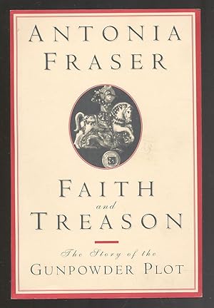 Seller image for Faith and Treason: The Story of the Gunpowder Plot for sale by Between the Covers-Rare Books, Inc. ABAA