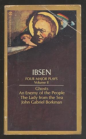 Seller image for Four Major Plays, Volume II: Ghosts; An Enemy of the People; The Lady from the Sea; John Gabriel Borkman for sale by Between the Covers-Rare Books, Inc. ABAA