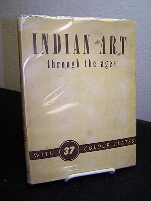 Indian Art through the Ages.