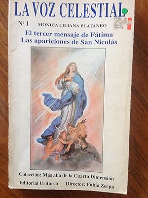 Seller image for La Voz Celestial No. 1 : El tercer mensaje de Fatima Las apariciones de San Nickolas. Coleccion: Mas alla de la Cuarta Dimension for sale by Epilonian Books