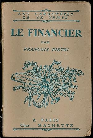 Bild des Verkufers fr LE FINANCIER, dition Originale, coll. Les caractres de ce temps zum Verkauf von La Memoire du Droit