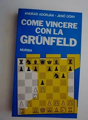 "COME VINCERE CON LA GRUNFELD - Collana I Giochi"