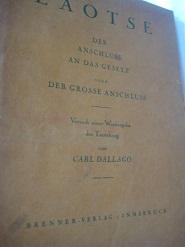 Laotse Der Anschluss an das Gesetz oder Der grosse Anschluss Versuch einer Wiedergabe des Taoteking