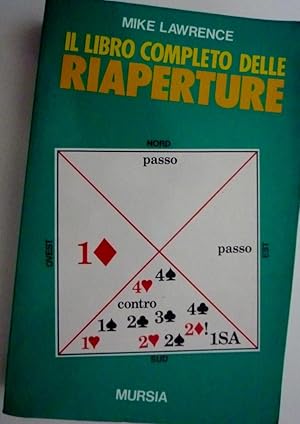 "IL LIBRO COMPLETO DELLE RIAPERTURE - Collana I Giochi"