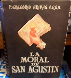 Imagen del vendedor de LA MORAL DE SAN AGUSTN a la venta por Libros Dickens