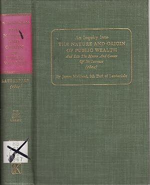 Seller image for An Inquiry Into the Nature and Origin of Public Wealth and Into the Means and Causes of its Increase, 1804 (The Adam Smith Library) for sale by Jonathan Grobe Books