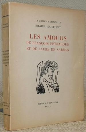 Seller image for Les amours de Franois Ptrarque et de Laure de Sabran. Illustrations en couleurs de Maurice Lalau, graves sur bois par Elisabeth Lalau. for sale by Bouquinerie du Varis