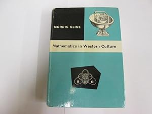 Image du vendeur pour Mathematics in Western Culture mis en vente par Goldstone Rare Books