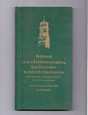 Festbuch zum 1. Reichsinnungstag des Deutschen Buchbinderhandwerks. (55.Bundestag des Bundes Deut...