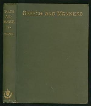 Seller image for SPEECH AND MANNERS FOR HOME AND SCHOOL for sale by James F. Balsley, Bookseller