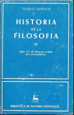 Historia de la Filosofía VI - Siglo XX: de Bergson al final del existencialismo