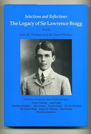 Selections and Reflections: The Legacy of Sir Lawrence Bragg