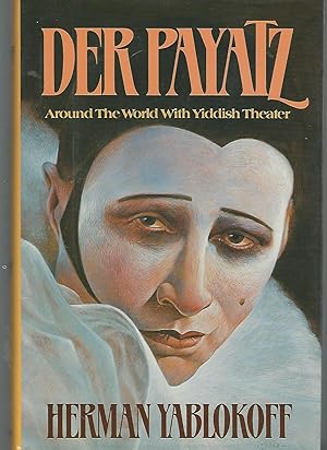 Imagen del vendedor de Der Payatz: Around the World with Yiddish Theater [Signed By Notable] a la venta por Dorley House Books, Inc.