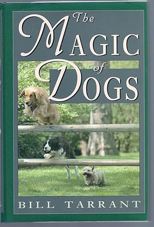 Imagen del vendedor de The MAGIC of DOGS, HC w/DJ a la venta por Larimar Animal Books