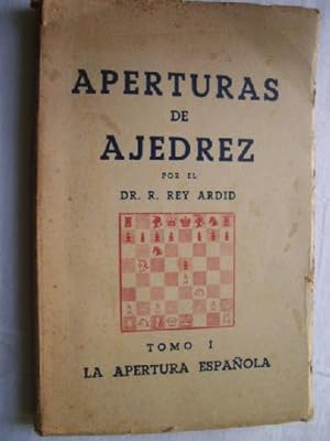 APERTURAS DE AJEDREZ 1. LA APERTURA ESPAÑOLA