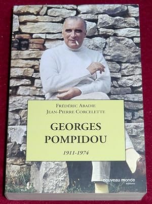 Image du vendeur pour GEORGES POMPIDOU 1911-1974 - Le dsir et le destin mis en vente par LE BOUQUINISTE