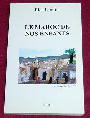 Seller image for LE MAROC DE NOS ENFANTS - Essai for sale by LE BOUQUINISTE