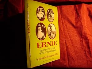 Imagen del vendedor de Ernie. Hemingway's Sister "Sunny" Remembers. a la venta por BookMine