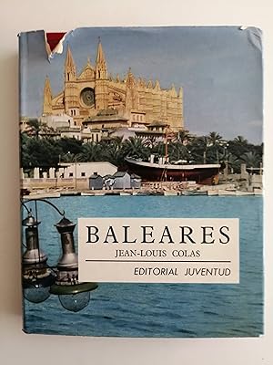 Baleares : las islas encantadas