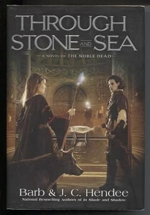 Imagen del vendedor de Through Stone and Sea: A Novel of the Noble Dead a la venta por E Ridge Fine Books