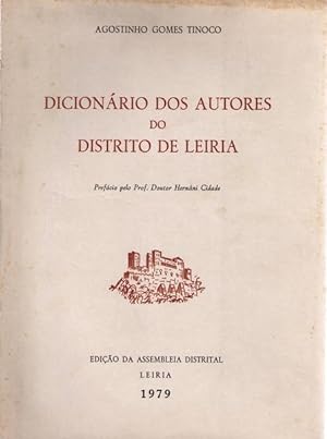 DICIONÁRIO DOS AUTORES DO DISTRITO DE LEIRIA.