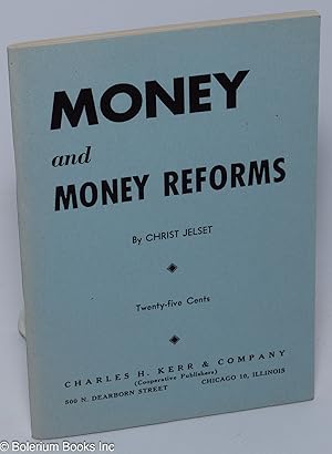 Money and Money Reforms; A Marxian Interpretation