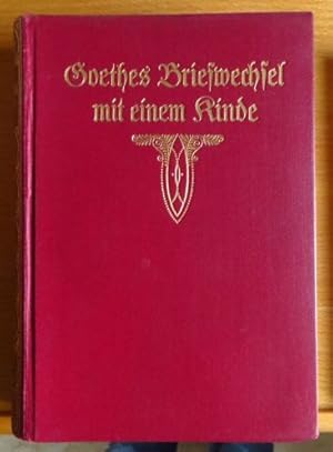 Seller image for Goethes Briefwechsel mit einem Kinde. for sale by Antiquariat Blschke