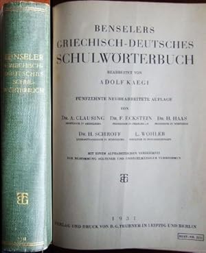 Bild des Verkufers fr Benselers Griechisch-Deutsches Schulwrterbuch bearb. von Adolf Kaegi. zum Verkauf von Antiquariat Blschke