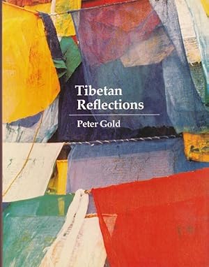 Seller image for Tibetan Reflections: Life in a Tibetan Refugee Community for sale by Clausen Books, RMABA