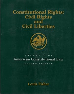 Imagen del vendedor de Constitutional Rights: Civil Rights and Civil Liberties; Volume 2 of American Constitutional Law a la venta por Clausen Books, RMABA