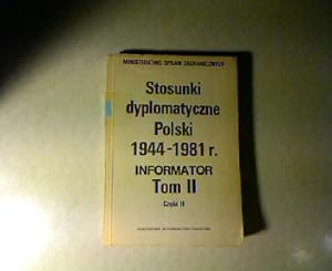 Image du vendeur pour Stosunki dyplomatyczne 1944-1981 roku (tom II, czesc II). mis en vente par Antiquariat Bookfarm