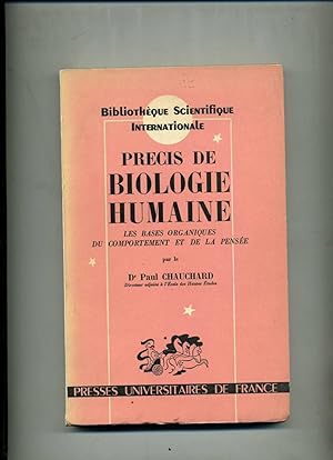 PRÉCIS DE BIOLOGIE HUMAINE.Les bases organiques du comportement et de la pensée.Propédeutique bio...