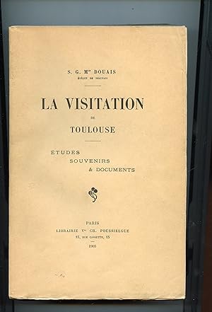 Imagen del vendedor de LA VISITATION DE TOULOUSE. TUDES , SOUVENIRS ET DOCUMENTS a la venta por Librairie CLERC