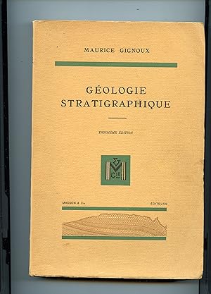 GEOLOGIE STRATIGRAPHIQUE. Avec 145 figures. Troisième édition complétée d'un addendum.