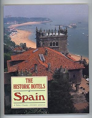 Seller image for The Historic Hotels of Spain. A Select Guide for sale by Andmeister Books