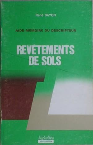 Image du vendeur pour Revtements de Sols: Aide-mmoire du Descripteur mis en vente par Bouquinerie L'Ivre Livre