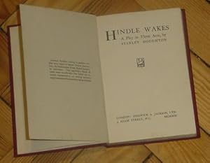 Hindle Wakes - A Play in Three Acts