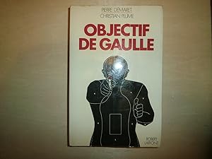 Seller image for OBJECTIF DE GAULLE for sale by Le temps retrouv