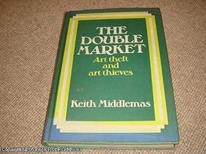 The double market : art theft and art thieves