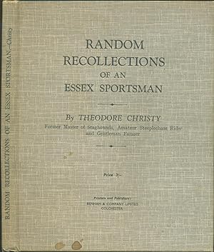 Imagen del vendedor de Random Recollections of an Essex Sportsman a la venta por CHARLES BOSSOM