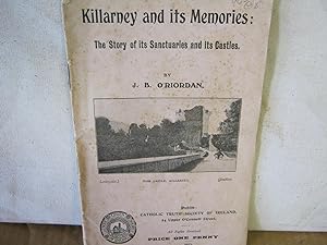 Killarney and Its Memories: The Story of Its Sanctuaries and Its Castles