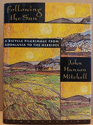 Seller image for Following the Sun: A Bicycle Pilgrimage from Andalusia to the Hebrides for sale by H.S. Bailey