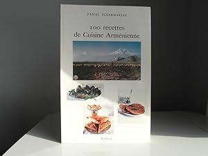 Seller image for 100 recettes de Cuisine Armnienne for sale by Bidonlivre