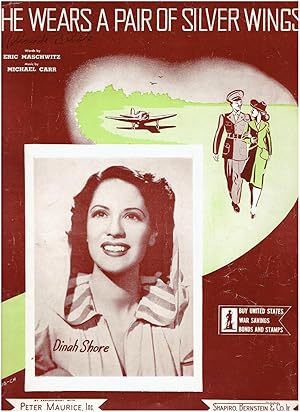 He Wears a Pair of Silver Wings - Vintage Sheet Music with an Early Photo of a young Dinah Shore ...