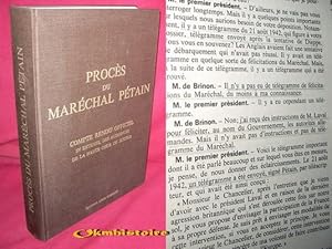 PROCES du Maréchal Pétain. Compte-rendu officiel in extenso des audiences de la Haute-Cour de Jus...