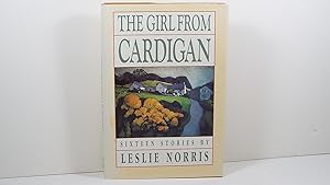 Seller image for The Girl from Cardigan: Sixteen Stories for sale by Gene The Book Peddler