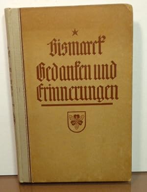 Imagen del vendedor de Gedanken und Erinnerungen von Otto Frst von Bismarck - Dritter Band: Erinnerung und Gedanke a la venta por RON RAMSWICK BOOKS, IOBA