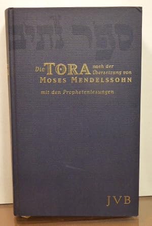 Seller image for DIE TORA: nach der bersetzung von Moses Mendelssohn Mit den Prophetenlesungen im Anhang. for sale by RON RAMSWICK BOOKS, IOBA